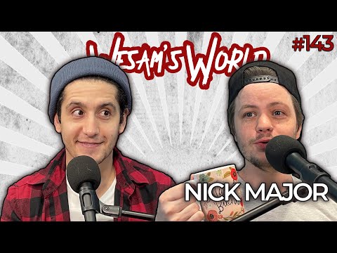 Wesam's World #143 - Nick Major