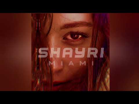 SHAYRI - MIAMI  [OFFICIAL AUDIO]