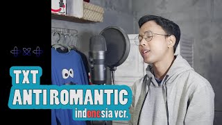 Download lagu ANTI ROMANTIC - TXT ( Indonesia Ver.) | Cover By Chandra Ghazi mp3