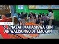 Total 6 Jenazah Mahasiswa KKN UIN Walisongo Yang Hanyut Di Sungai Telah Ditemukan
