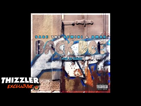 DMac X Sage The Gemini - Back Doe (Prod. Balicki) [Thizzler.com]