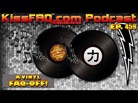 KissFAQ Podcast Ep.459 - A Vinyl FAQ-OFF