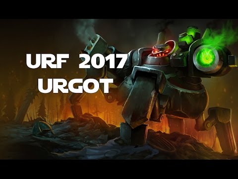 League of Legends - AR URF 2017 - Urgot