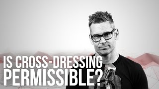761. Is Cross-Dressing Permissible