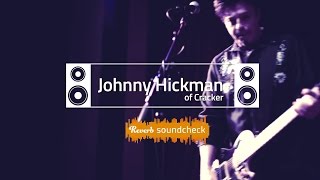 Reverb Soundcheck: Johnny Hickman of Cracker
