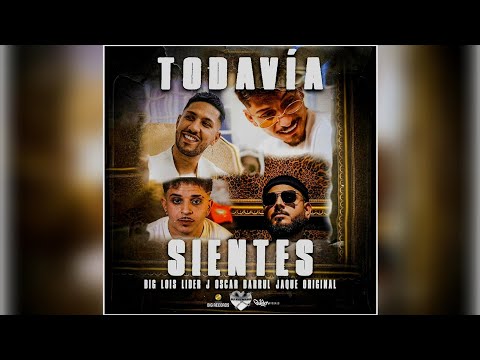 Todavía Sientes - Big Lois X Lider J X Óscar Barrul X Jaque Original 🤍 DJ ADEMARO