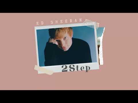 Vietsub | 2Step - Ed Sheeran | Lyrics Video