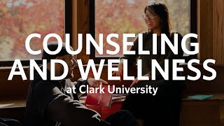Counseling and Wellness at Clark University