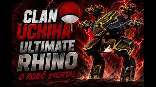 live on! RHINO o ULTMATE IMORTAL     CLAN UCHIHA  WR