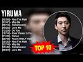 Y I R U M A 2023 MIX Top 10 Best Songs Greatest Hits Full Album