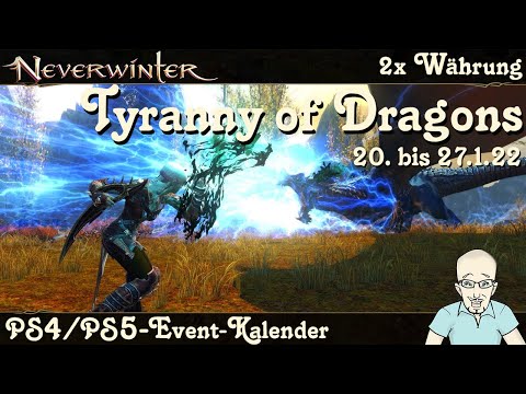 NEVERWINTER: Event-Kalender 2x Tyranny of Dragons & 2x Ruhm - 20.1. bis 27.1.2022  - PS4/PS5 deutsch