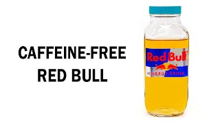 Taking the caffeine out of RedBull so I can drink it at night