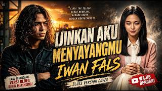 Download lagu IJINKAN AKU MENYAYANGIMU - IWAN FALS (REQUEST) - Blues Version Cover By Bogangben mp3