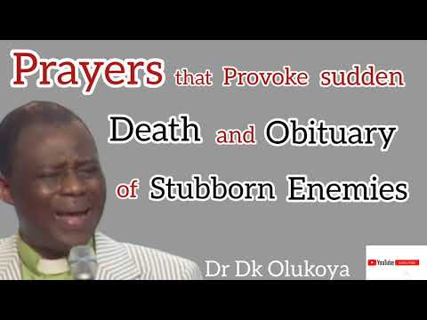 Whoever that has to die for me to move forward, die by fire - Dr Dk Olukoya