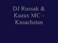 DJ Russak & Kazax MC - Kasachstan 