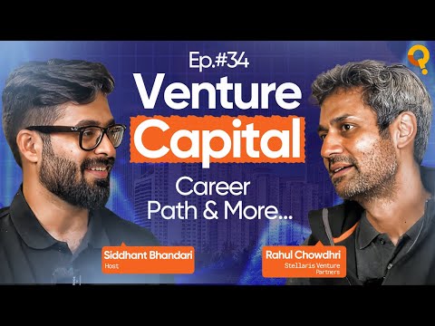 34 Breaking into Venture Capital Industry with Rahul Chowdhri