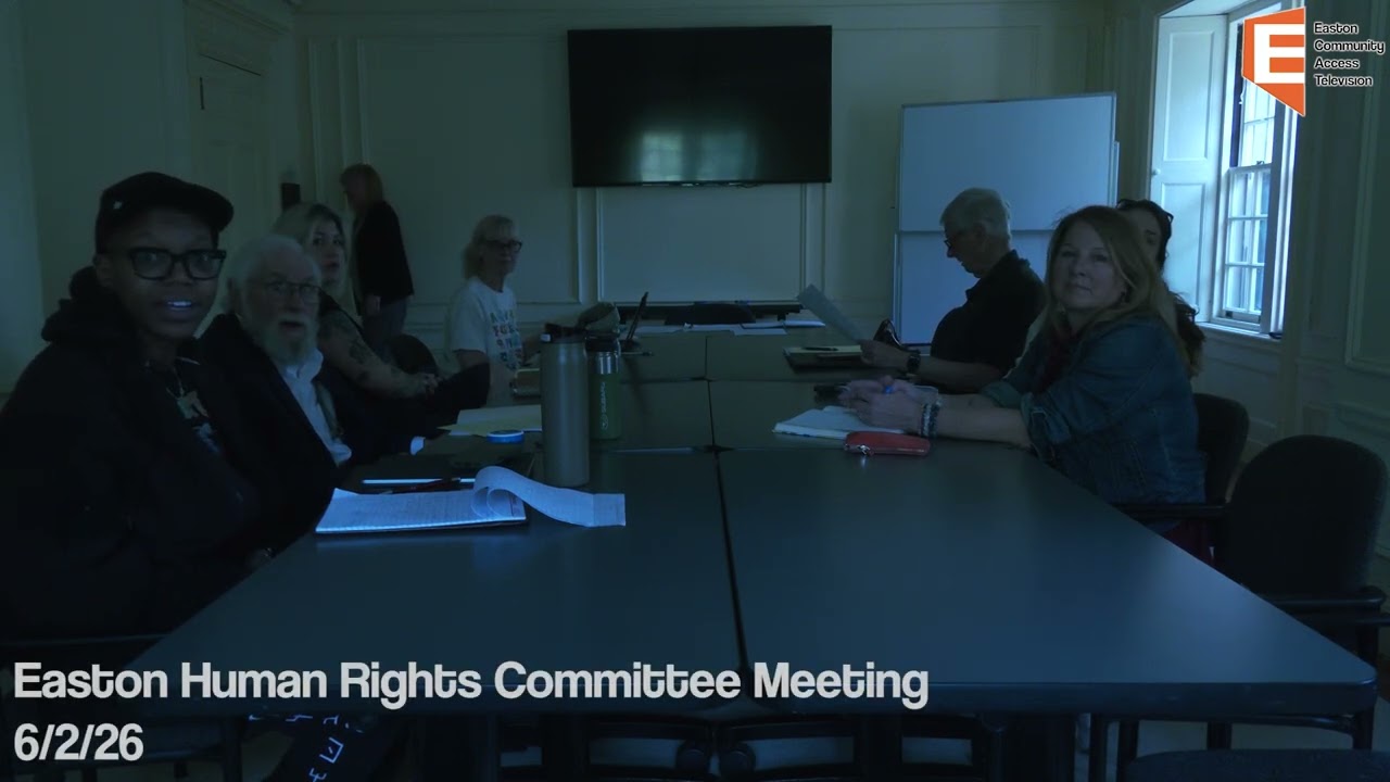 Easton Human Rights Committee Meeting 6/2/26