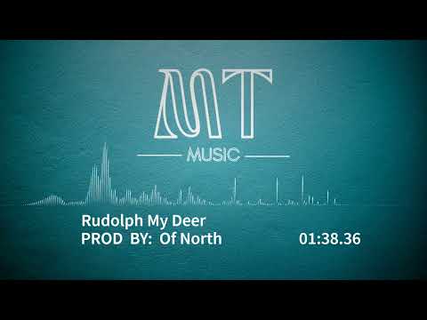 Rudolph My Deer - Of North (Merry Christmas Music)