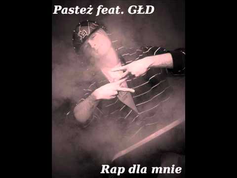 Pasteż feat. GŁD - Rap dla mnie