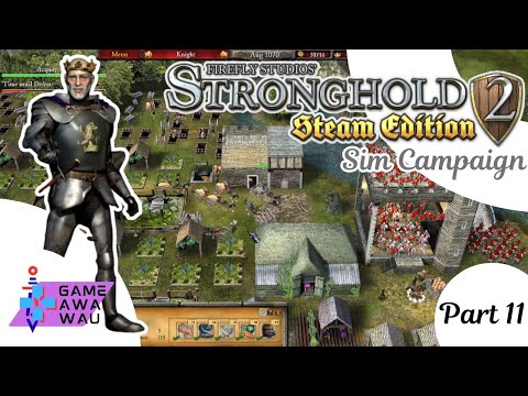 Stronghold 2 - Steam Edition - Sim Campaign - Part 11 - Walkthrough