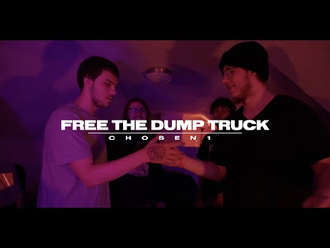 Chosen1 - Free The Dump Truck (dir. by @OneWayVisuals)