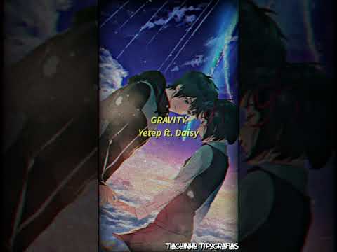 Gravity - yetep ft. Daisy (TRADUÇÃO EM PT-BR)