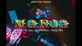 Download lagu MARIA - Noi FT Ian, Zyzethdmr, Onny_My mp3 Download lagu MARIA - Noi FT Ian, Zyzethdmr, Onny_My mp3