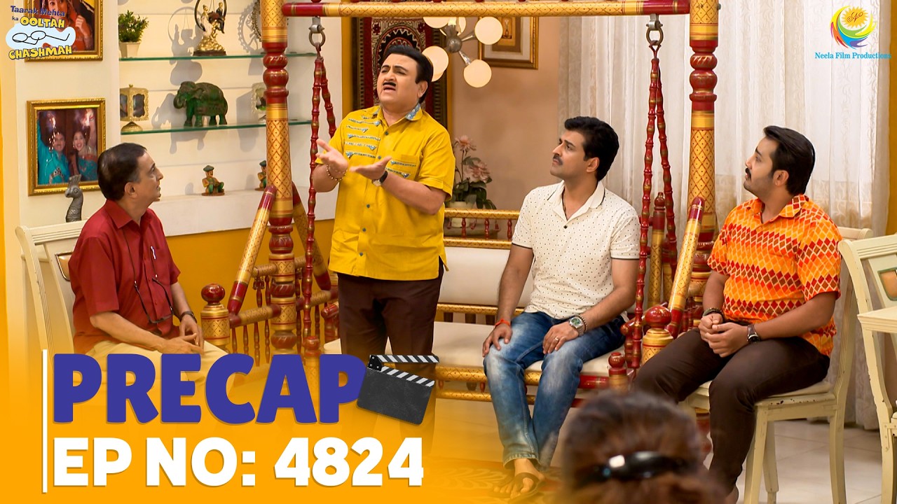 Ep 4824 - PRECAP! | Taarak Mehta Ka Ooltah Chashmah | तारक मेहता का उल्टा चश्मा