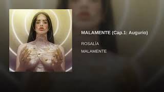 MALAMENTE - Cap.1:Augurio - ROSALÍA