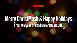 Roadrunner Records UK ChristMosh Message!