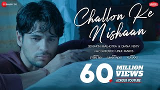 Challon Ke Nishaan - Sidharth MalhotraDiana PentyS