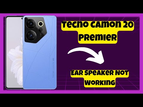Tecno Camon 20 Premier Ear Speaker Not Working || How to solve ear speaker issues