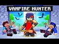 Playing as a VAMPIRE HUNTER in Minecraft!