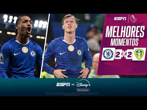 Gols e lances de Chelsea x Leeds United