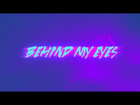 Behind My Eyes (feat. Heleen) Lyric Video