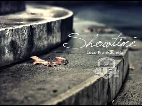 Loco Frankachela - Showtime