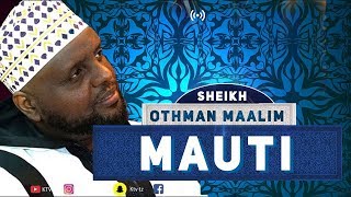 LIVE: SHEIKH OTHMAN MAALIM - MAUTI