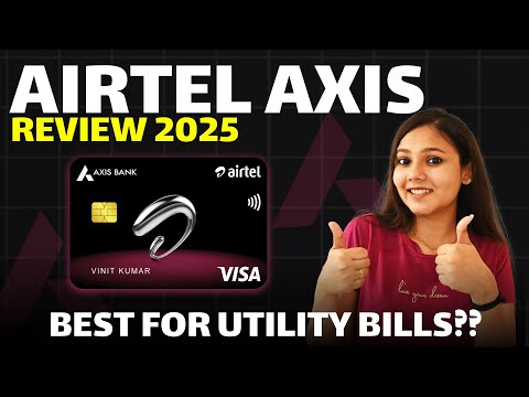 Airtel Axis Credit Card Detailed Review 2025