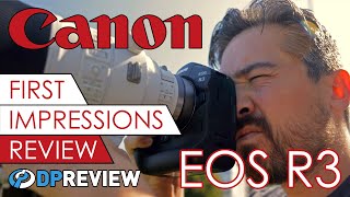 Video thumbnail for Canon EOS R3 First Impressions Review by DPReview TV