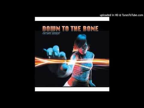 .Down To The Bone-We'Ve Always Got The Music
