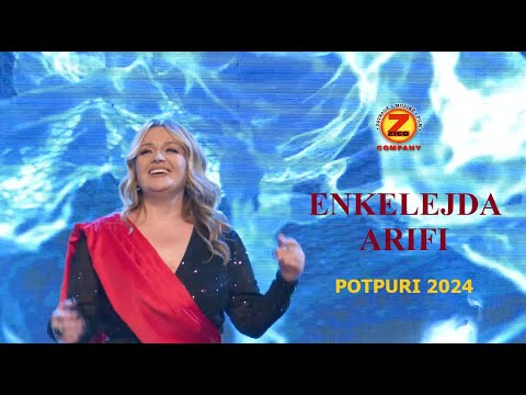 Enkelejda Arifi x Grupi POTPURI 2024
