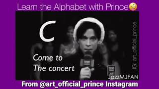 Learning the Alphabet with Prince