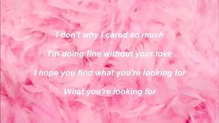 Find what you&#39;re looking for - Olivia O&#39;brien (Lyrics)