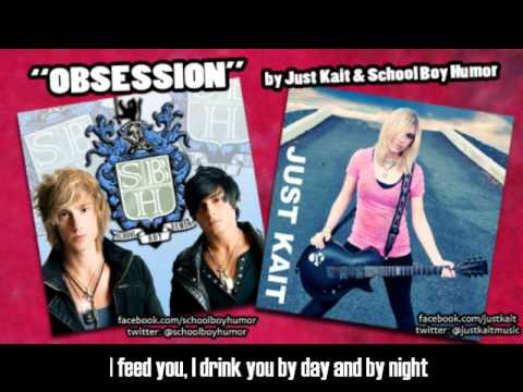 Obsession- Just Kait Ft. School Boy Humor