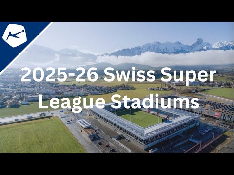 2025-26 Swiss Super League Stadiums