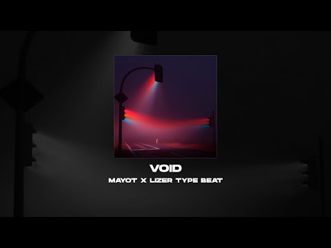 [FREE] MAYOT x LIZER TYPE BEAT - Void [prod. by WHAT?BOY] 155 bpm/Sad Beat/Бит в стиле