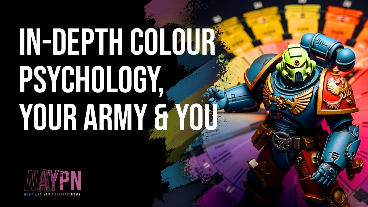 In-Depth Colour Psychology Your Army and You