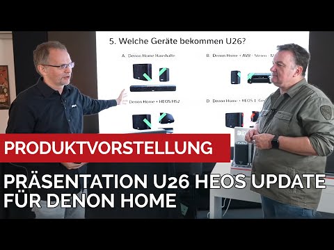Präsentation des U26 HEOS Update für Heos/Denon Home Geräte. Alexa ist integriert. #denonhome