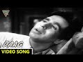 Hum Dard Ke Maaron Ka Video Song Daag 1952 Movie Songs Dilip Kumar Eagle Classic Songs