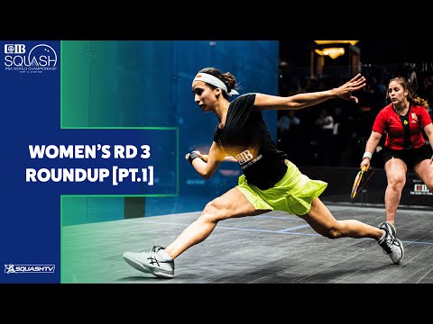 PSA World Championships Cairo 2022 - Women's Rd 3 Roundup [Pt.1]